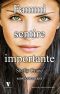 [Significance Series 01] • Fammi Sentire Importante